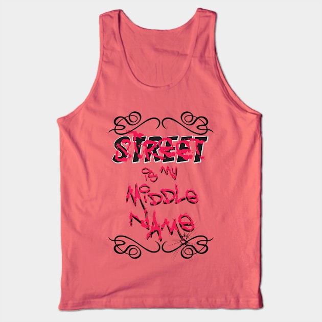 Street is my Middle Name Tank Top by DISTINCT